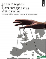 Jean Ziegler_ Les seigneurs du crime.pdf